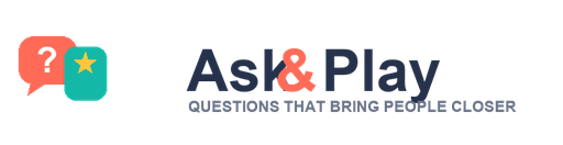 Ask and Play - Questions that bring people closer
